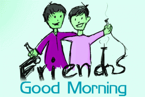 Friends Good Morning Photo Pics Download
