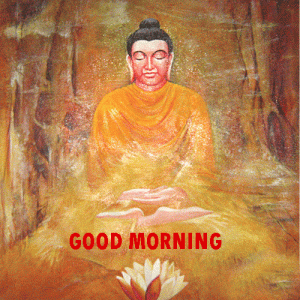 Gautam Buddha Good Morning Pics Pictures Download 