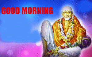 Sri Sai Nath Good Morning Photo Pics With Blessing 