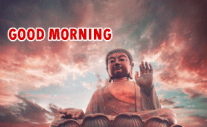 Buddha Good Morning Images Photo Pictures Wallpaper Pics HD Free Download For Whatsaap