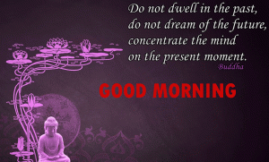 Quotes Good Morning Pictures With Gautam Buddha 