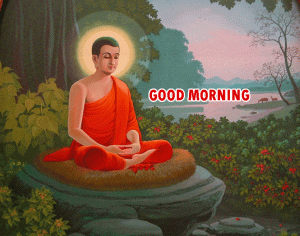 Gautam Buddha Good Morning Wallpaper 