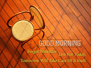 Forget Yesterday HD Good Morning Pictures Download
