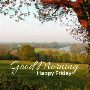 Free Happy Friday Good Morning Images Photo Pics Download