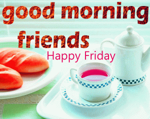 Friday Good Morning Images For Friend