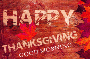 Thanks Giving Good Morning Photo Pics In HD