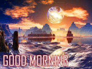 Best New Amazing Good Morning Photo Pictures Download