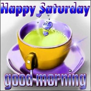 Saturday Good Morning Images Wallpaper Pictures Download