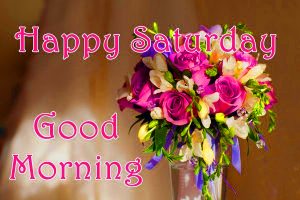 Saturday Good Morning Images Photo Pics With Flower