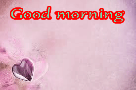 Love Good Morning Wishes Images Photo Pictures Download