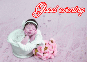 Good Evening Baby Images Photo Wallpaper Pics Download In HD