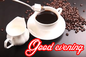 Good Evening Tea Coffee Images Photo Pictures Download