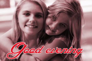  Best Friends good evening images Pictures Free Download