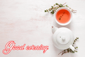Good Evening Tea Coffee Images Wallpaper for Whatsaap