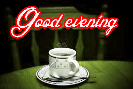 Good Evening Tea Coffee Images Pictures Photo Download