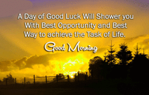 Good Morning and Good Luck Wishes Images wallpaper photo hd