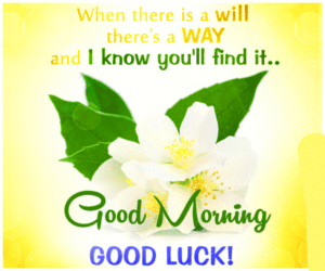 Good Morning and Good Luck Wishes Images photo pics download