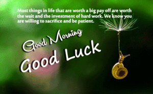 Good Morning and Good Luck Wishes Images pictures pics hd