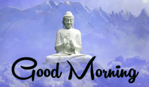 Gautam Buddha Good Morning Images pics wallpaper free hd