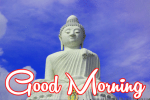 Gautam Buddha Good Morning Images pictures photo download