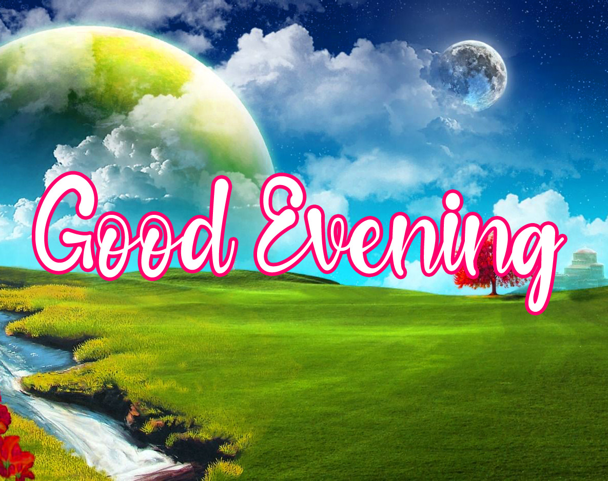 good evening images Wallpaper Free 