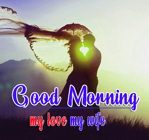 Romantic Good Morning Pictures for Wife 