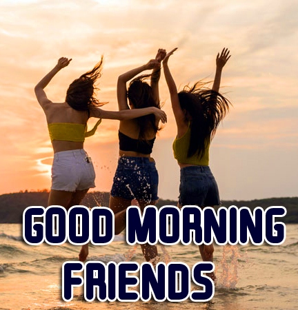 Best New Good Morning Friends Images Pics Download 