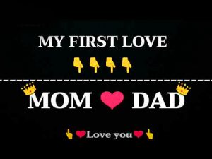 Love you mom mom dad WhatsApp status mother special