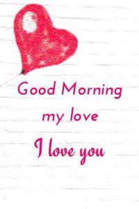 Free Good Morning My Love Images Wallpaper