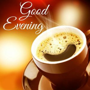 Good Evening Coffee Images photo Download