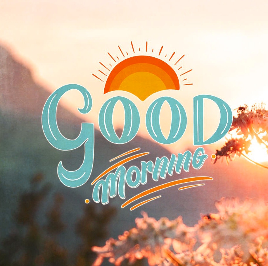 94+ Good Morning and Good Luck Wishes Images Photo Download