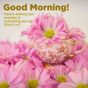 Good Morning and Good Luck Wishes Wallpaper Pics Download