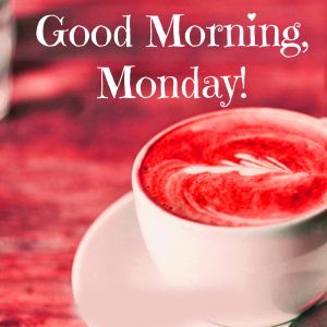 Good Morning Monday Images Photo For Whatsaap Free Download